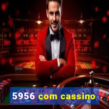 5956 com cassino